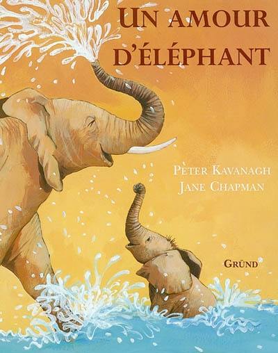 Un amour d'éléphant