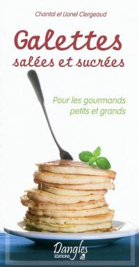 Galettes salées et sucrées : pour les gourmands petits et grands