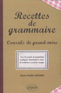 Recettes de grammaire : conseils de grand-mère