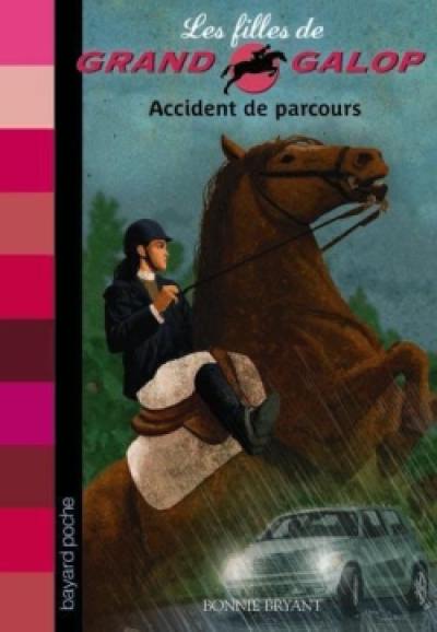 Les filles de Grand Galop. Vol. 1. Accident de parcours