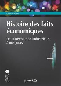 Histoire des faits économiques : de la révolution industrielle à nos jours