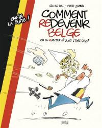 Comment redevenir belge ou le re-rester si vous l'êtes déjà