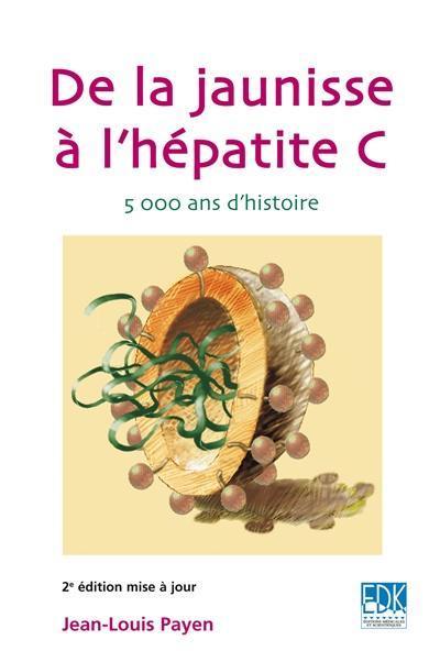 De la jaunisse à l'hépatite C, 5000 ans d'histoire