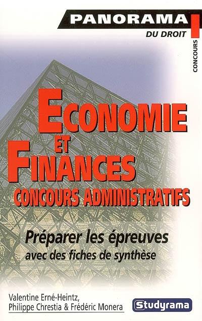 Economie et finances : concours administratifs : préparer les épreuves avec des fiches de synthèse