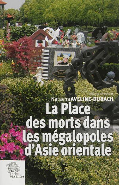 La place des morts dans les mégalopoles d'Asie orientale