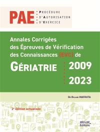 Gériatrie PAE, procédure d'autorisation d'exercice : annales corrigées des épreuves de vérification des connaissances (EVC) de gériatrie, 2009-2023