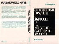 Chronologie foncière et agricole de la Nouvelle-Calédonie : 1853-1903