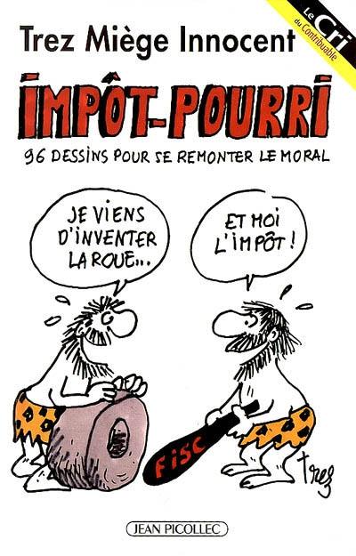 Impôt-pourri : 96 dessins pour se remonter le moral