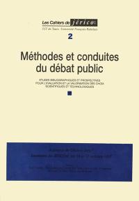 Méthodes et conduites du débat public : études bibliographiques et prospectives pour l'évaluation et la valorisation des choix scientifiques et technologiques : à propos de Citizens Jury, séminaire de JERICOST, 16-17 oct. 1997