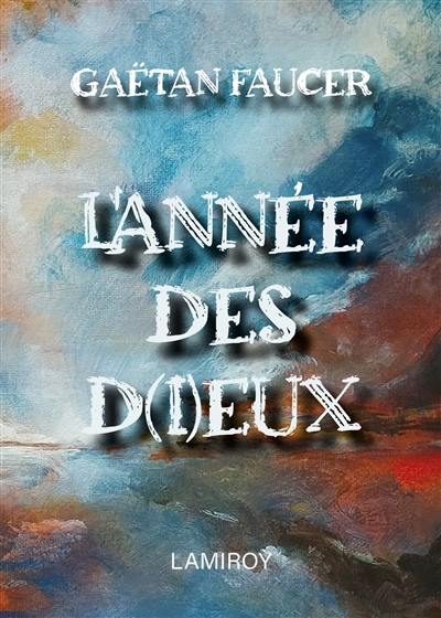 L'année des d(i)eux