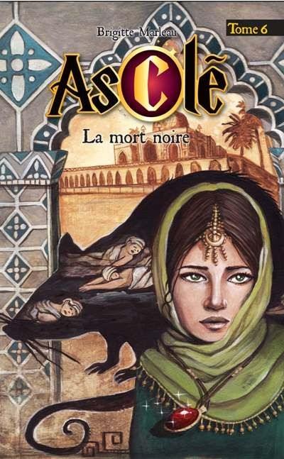 Asclé. Vol. 6. La mort noire