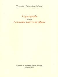 L'hypsignathe. La grande Guerre du Musée