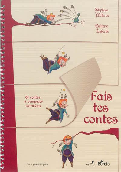 Fais tes contes : 81 contes à composer soi-même