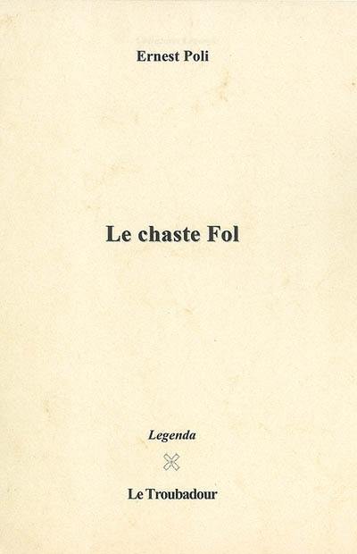 Le chaste Fol