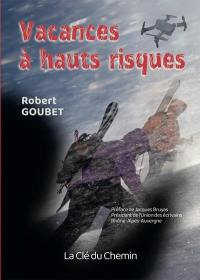 Vacances à hauts risques