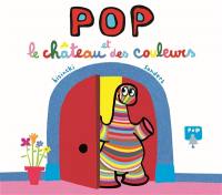 Pop et le château des couleurs