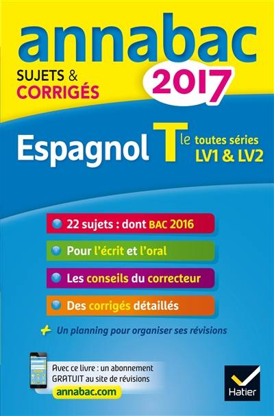 Espagnol terminale toutes séries, LV1 & LV2 : 2017