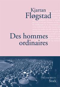 Des hommes ordinaires