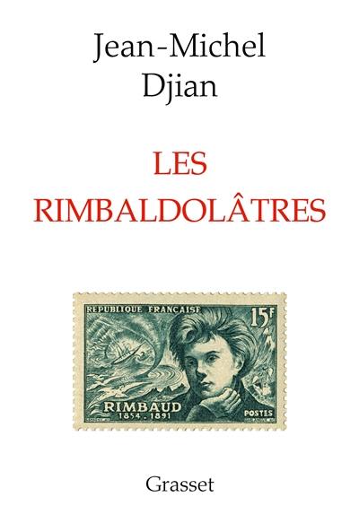 Les rimbaldolâtres