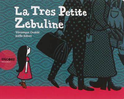 La très petite Zébuline