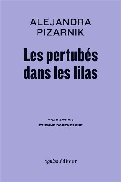 Les perturbés dans les lilas