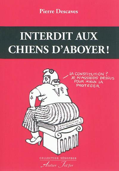 Interdit aux chiens d'aboyer !