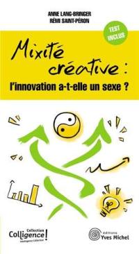 Mixité créative : l'innovation a-t-elle un sexe ?