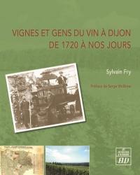 Vignes et gens du vin à Dijon de 1720 à nos jours