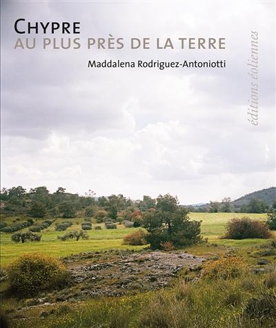 Chypre : au plus près de la terre