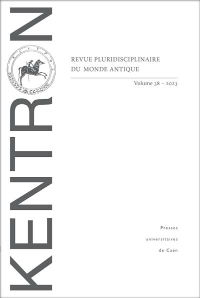 Kentron, n° 38. Pax : pour une histoire de la paix romaine