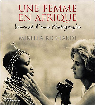 Une femme en Afrique : journal d'une photographe