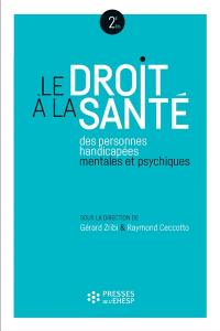 Le droit à la santé des personnes handicapées mentales et psychiques : le rôle des établissements et services sociaux et médico-sociaux