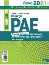 Annales corrigées des épreuves de vérification des connaissances de chirurgie, 2009-2019 : PAE, procédure d'autorisation d'exercice