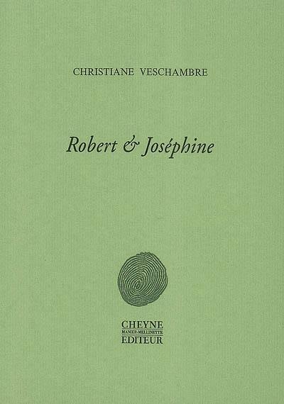 Robert et Joséphine