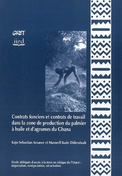 Contrats fonciers et contrats de travail dans la zone de production du palmier à huile et d'agrumes du Ghana