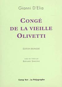 Congé de la vieille Olivetti. Congedo della vecchia Olivetti