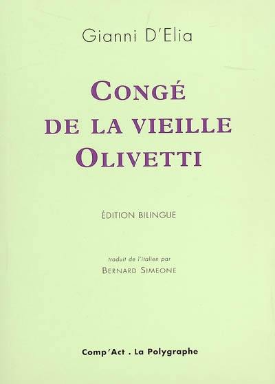 Congé de la vieille Olivetti. Congedo della vecchia Olivetti