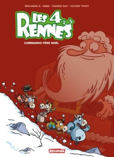 Les 4 rennes. Vol. 1. Commando Père Noël