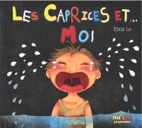 Les caprices et... moi