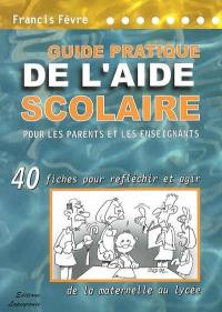 Guide pratique de l'aide scolaire pour les parents et les enseignants