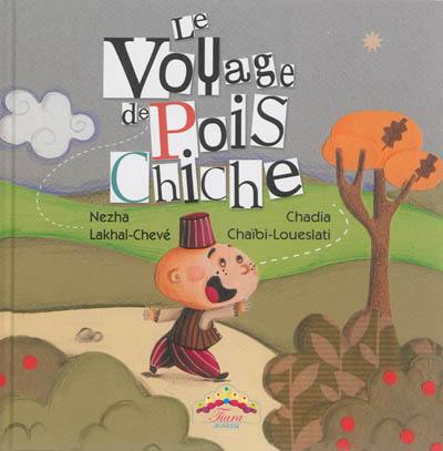 Le voyage de Pois Chiche