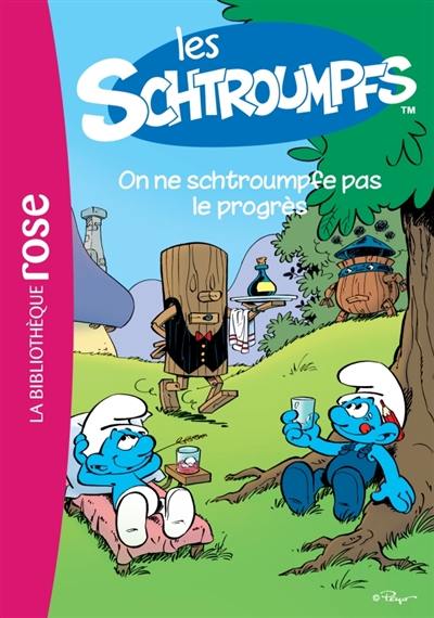 Les Schtroumpfs. Vol. 4. On ne schtroumpfe pas le progrès