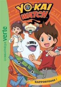 Yo-kai watch. Vol. 3. Rapporteuse !