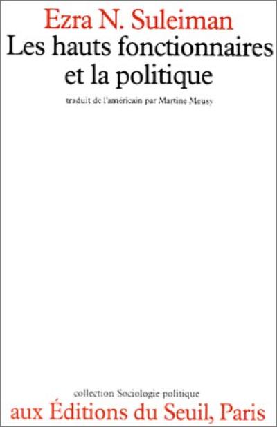 Les Hauts fonctionnaires de la politique