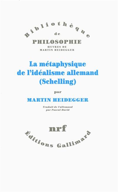 La métaphysique de l'idéalisme allemand (Schelling)