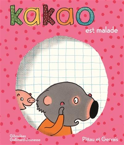 Kakao. Vol. 6. Kakao est malade