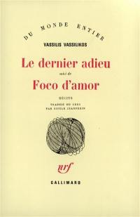 Le dernier adieu. Foco d'amor