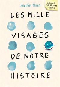 Les mille visages de notre histoire