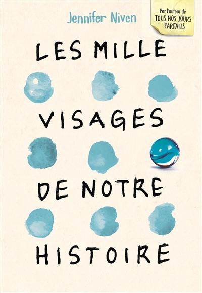 Les mille visages de notre histoire