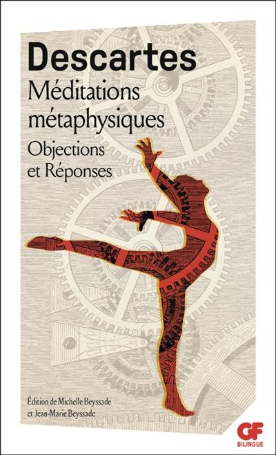 Méditations métaphysiques. Objections et réponses : suivies de quatre lettres